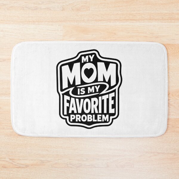 Item preview, My Mom Is My Favorite Problem designed and sold by gunaone-design.