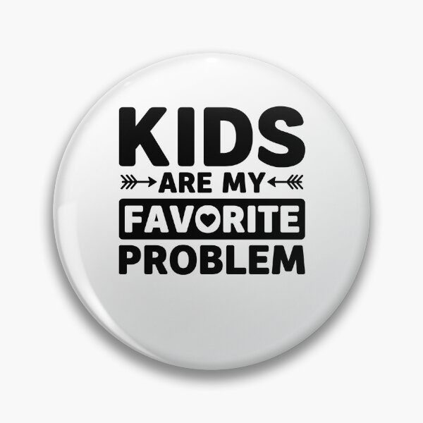 Item preview, Kids Are My Favorite Problem  designed and sold by gunaone-design.