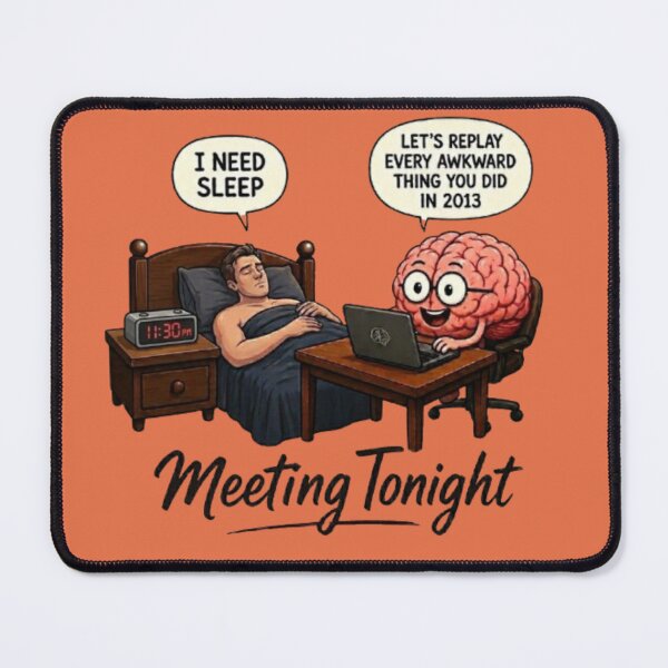 Item preview, Meeting Tonight Overthinking Brain Meme Funny Insomnia Art designed and sold by Northern Glow Art.