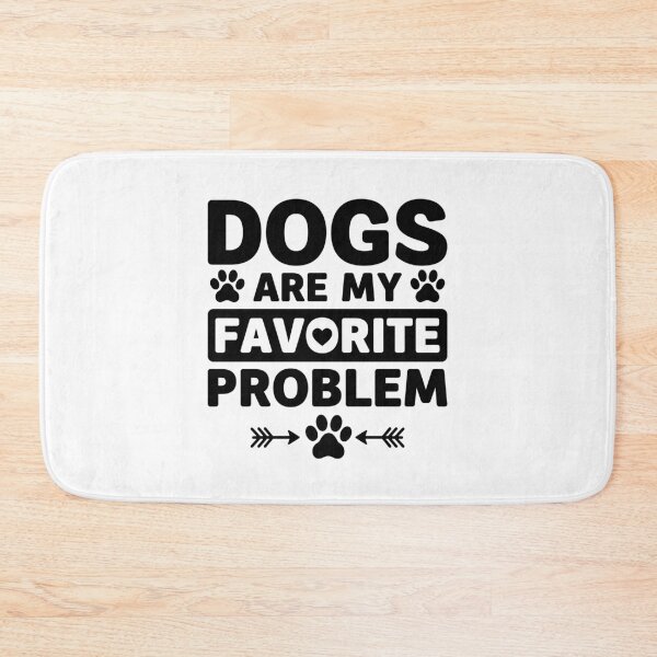 Item preview, Dogs Are My Favorite Problem designed and sold by gunaone-design.