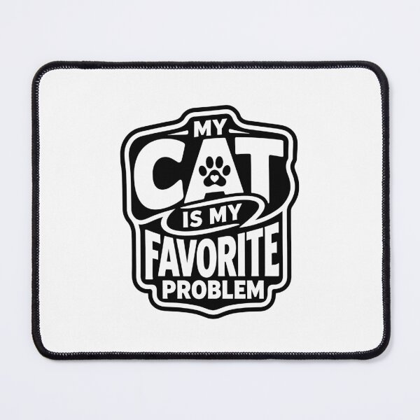 Item preview, My Cat Is My Favorite Problem designed and sold by gunaone-design.