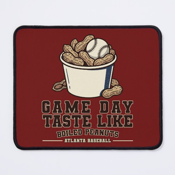 Item preview, Atlanta Baseball - Game Day Tastes Like Boiled Peanuts designed and sold by MASMUS27.
