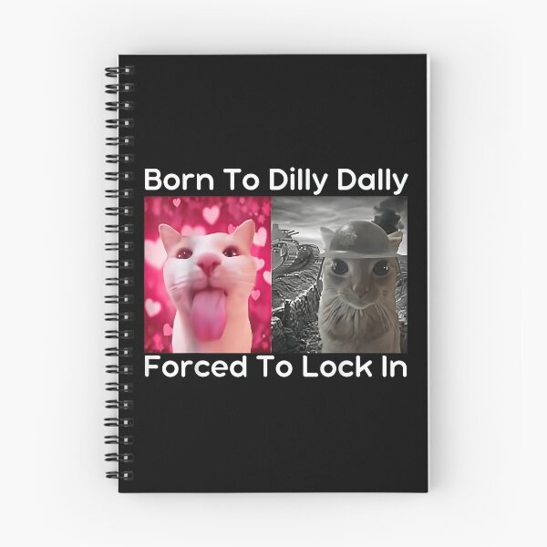 Item preview, Born To Dilly Dally Forced To Lock In Funny Cat Meme T-Shirt designed and sold by hejrawli.