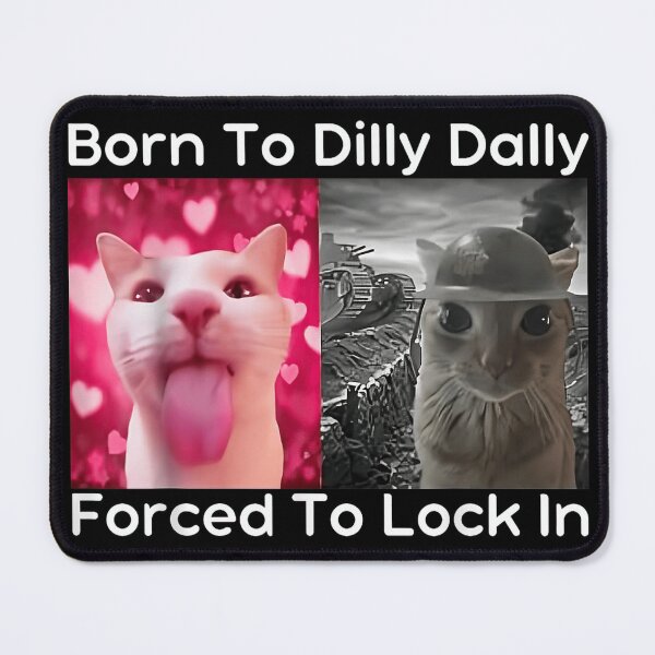 Item preview, Born To Dilly Dally Forced To Lock In Funny Cat Meme T-Shirt designed and sold by hejrawli.