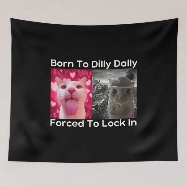 Item preview, Born To Dilly Dally Forced To Lock In Funny Cat Meme T-Shirt designed and sold by hejrawli.