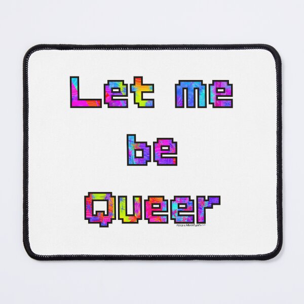 Item preview, Let Me Be Queer | LGBTQ+ Pride Typography Design designed and sold by aadventures.
