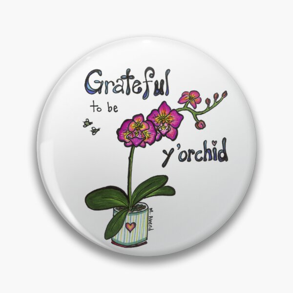 Item preview, Orchid (Grateful to be y'orchid / your kid) designed and sold by ArtByAbend.