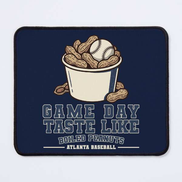 Item preview, Atlanta Baseball - Game Day Tastes Like Boiled Peanuts designed and sold by MASMUS27.