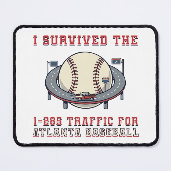 Item preview, I Survived the I-285 Traffic for Atlanta Baseball designed and sold by MASMUS27.