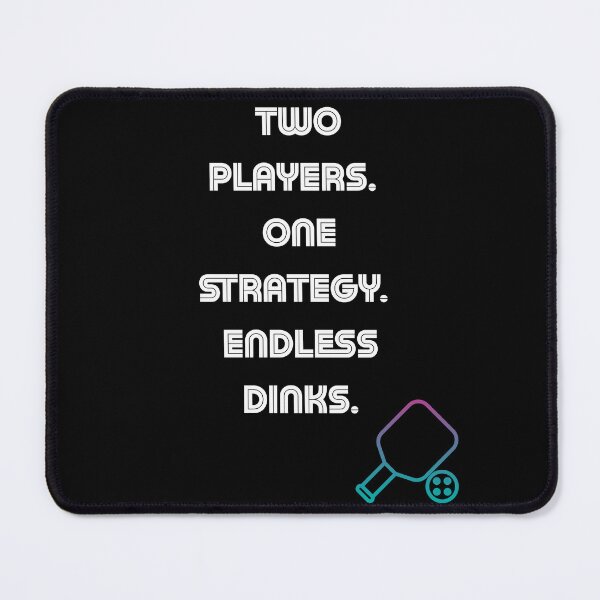 Item preview, Two Players. One Strategy. Endless Dinks. designed and sold by NovaStar242.