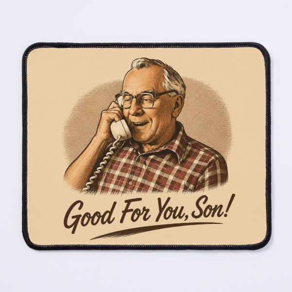 Item preview, Good For You, Son! designed and sold by Noah Stewart.