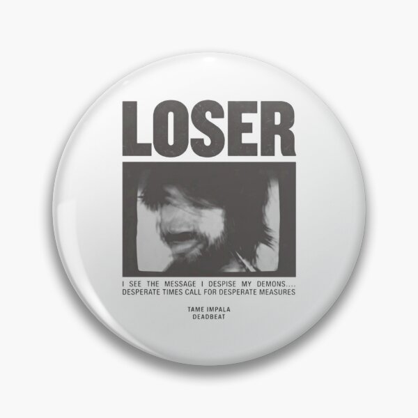 Item preview, loser - tame impala deadbeat - tame impala designed and sold by Detinpenlea55.