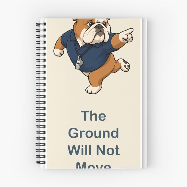 Item preview, Band Director Bulldog "The Ground Will Not Move" Funny Marching Band designed and sold by Emma's Studio.