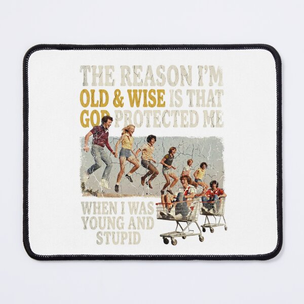 Item preview, The Reason I'm Old And Wise designed and sold by Stella-Nancy.