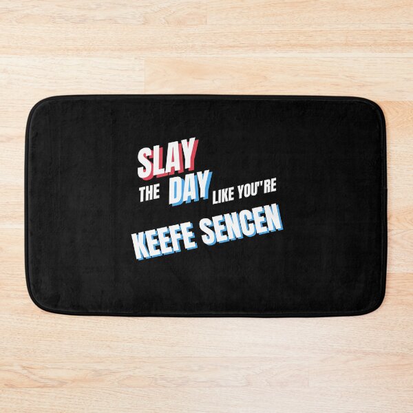 Item preview, Slay The Day Like You'Re Keefe Since designed and sold by RebelNatures.