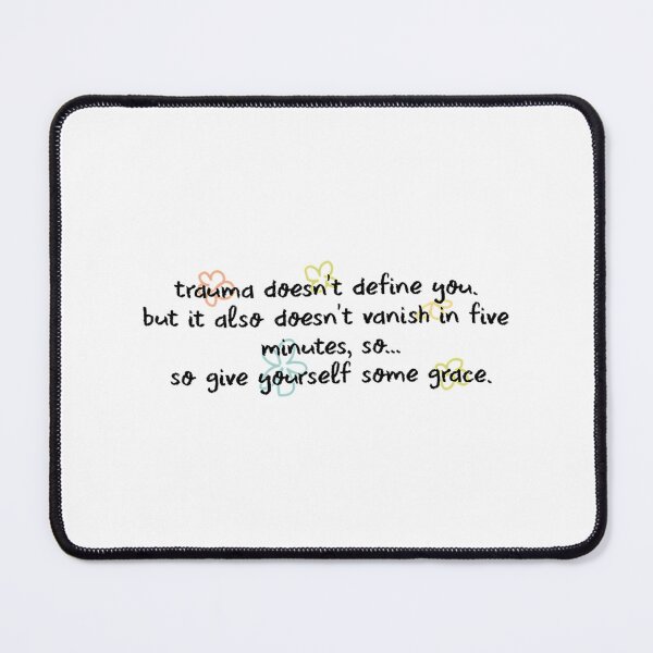 Item preview, Trauma Doesn'T Define You. designed and sold by BatshopAlex.