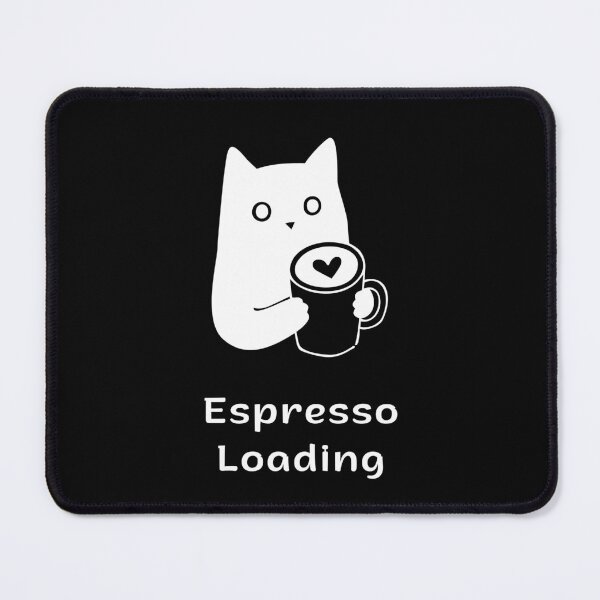Item preview, Espresso Loading | Espresso Yourself Cats | Funny Coffee Cat designed and sold by ContigoART.