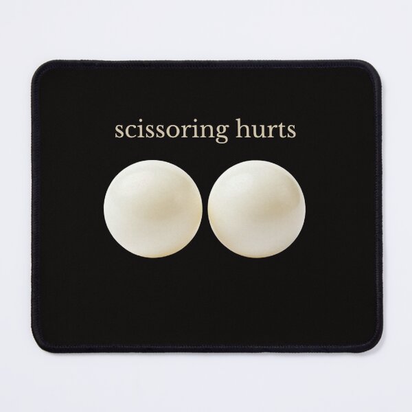 Item preview, Scissoring Hurts My Balls designed and sold by Stella-Nancy.