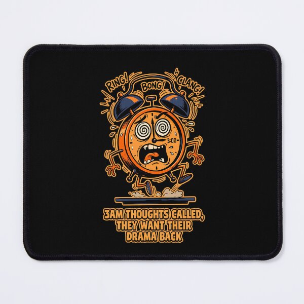 Item preview, 3am Thoughts Called, They Want Their Drama Back - Alarm Clock Design designed and sold by KansydMerch.