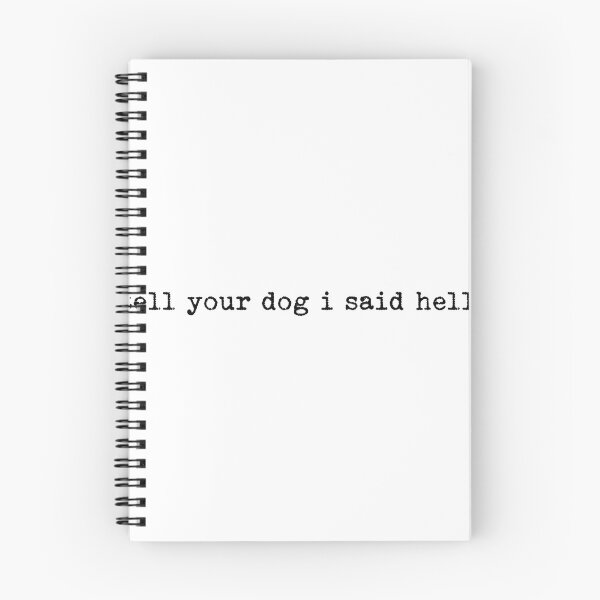 Item preview, Tell Your Dog I Said Hello Typo designed and sold by lht6474.