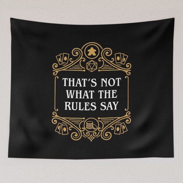 Item preview, Thats Not What the Rules Say Board Games Rules Lawyer designed and sold by pixeptional.