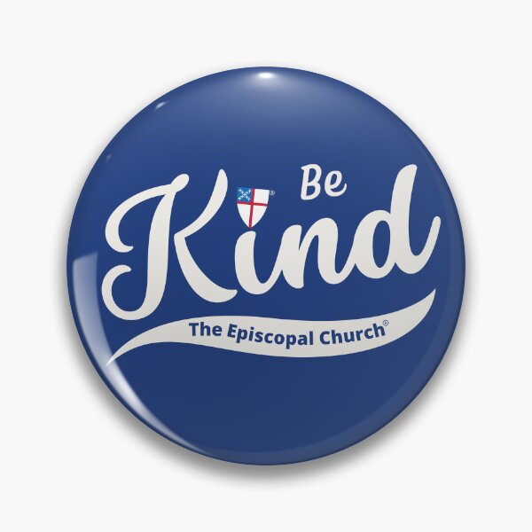 Item preview, Be Kind - The Episcopal Church™ designed and sold by Canterbury Episcopal Campus Ministry at Texas Tech University .