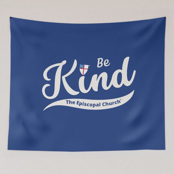 Item preview, Be Kind - The Episcopal Church™ designed and sold by Canterbury Episcopal Campus Ministry at Texas Tech University .