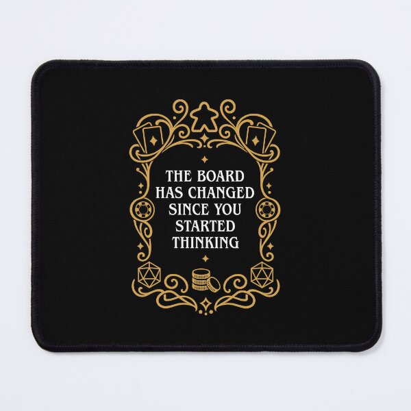 Item preview, The Board Has Changed Since You Started Thinking Board Games designed and sold by pixeptional.