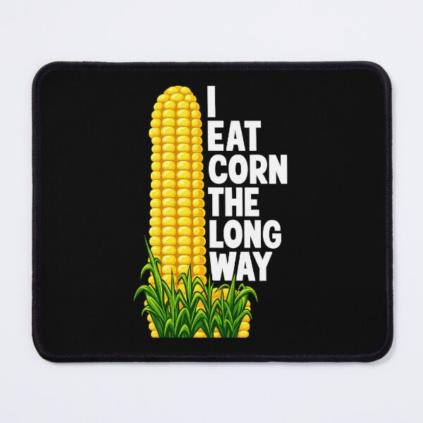 Item preview, I Eat Corn The Long Way designed and sold by dariakustocr.