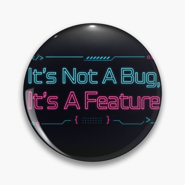 Item preview, It's Not A Bug, It's A Feature - Cyberpunk Neon Programmer Quote designed and sold by MinimalArtLK.
