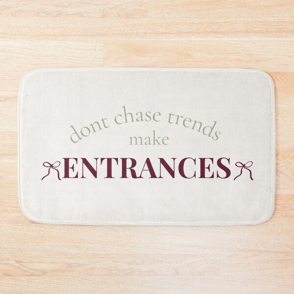 Item preview, Don't Chase Trends Make Entrances | Sage Green & Burgundy Typography designed and sold by Sparkle First Co..
