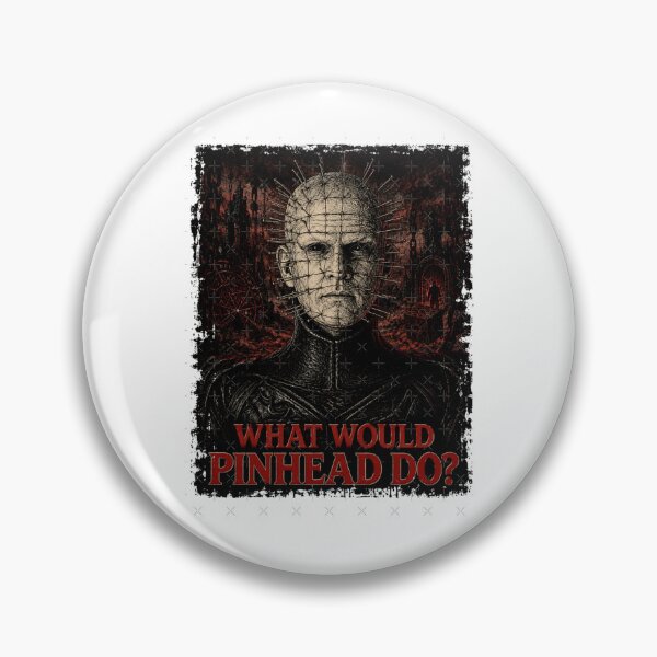 Item preview, Hellraiser What would Pinhead do   designed and sold by Salabarriad.