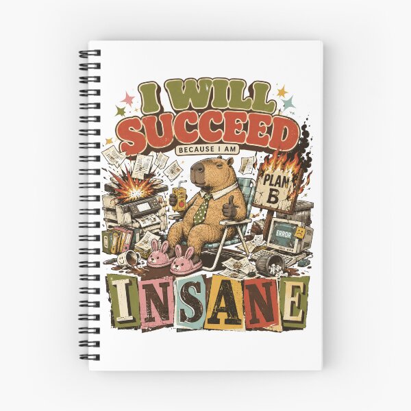 Item preview, I Will Succeed Because I Am Insane - Funny Capybara Office Chaos Meme designed and sold by BumbleBloom7.