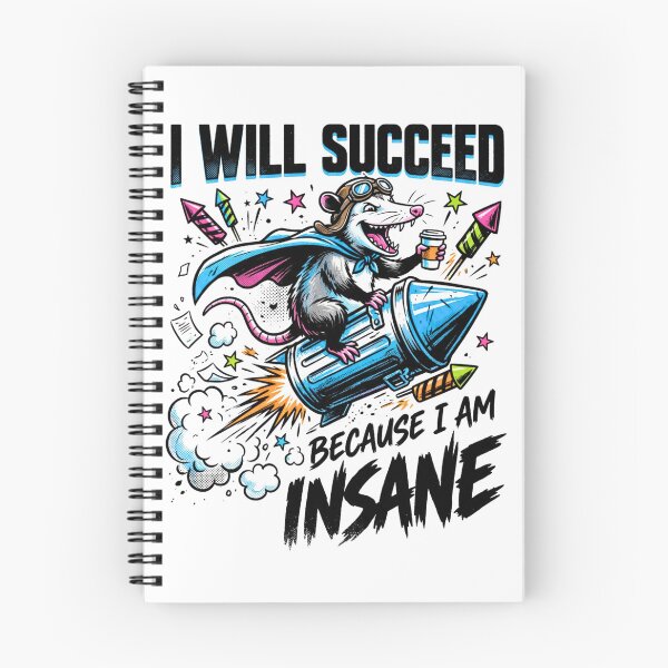 Item preview, I Will Succeed Because I Am Insane - Funny Opossum Trash Rocket Meme designed and sold by BumbleBloom7.