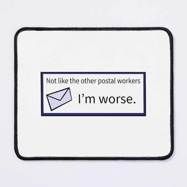 Item preview, Not Like The Other Postal Workers designed and sold by TheDadShopCoz.
