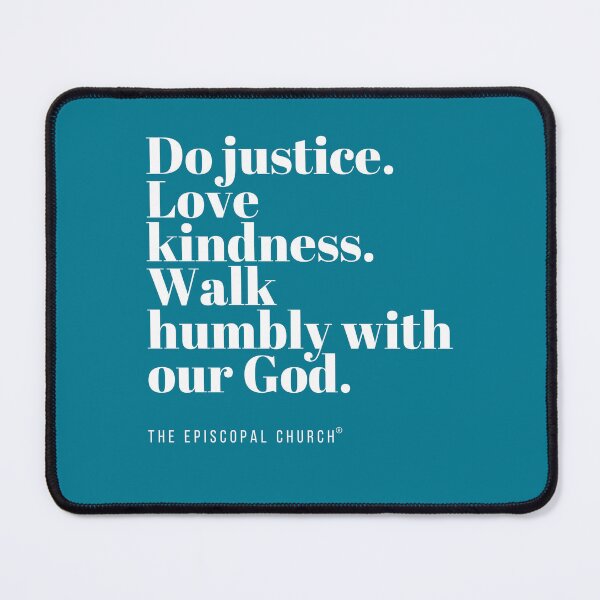 Item preview, Do Justice, Love Kindness, Walk Humbly. - The Episcopal Church™ designed and sold by Canterbury Episcopal Campus Ministry at Texas Tech University .