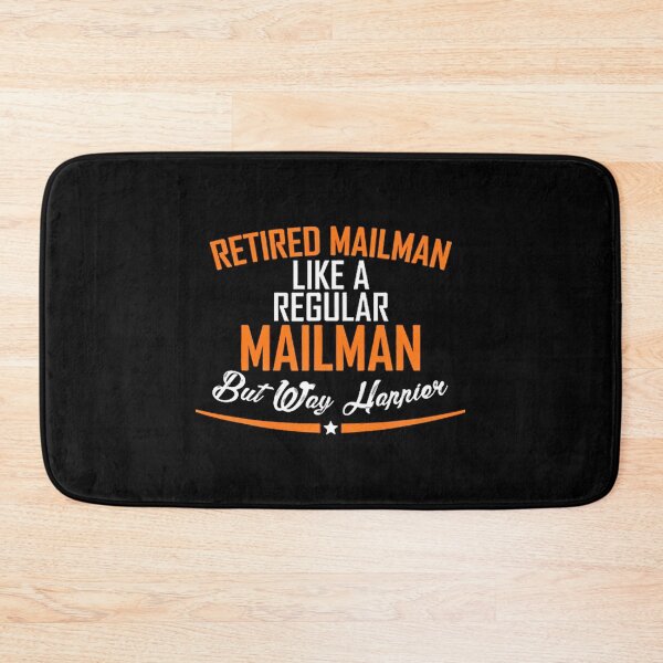 Item preview, Retired Mailman Like A Regular Mailman But Way Happier designed and sold by TheDadShopCoz.