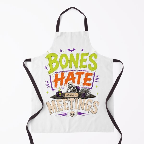 Item preview, BONES HATE MEETINGS designed and sold by OskarTrendz.