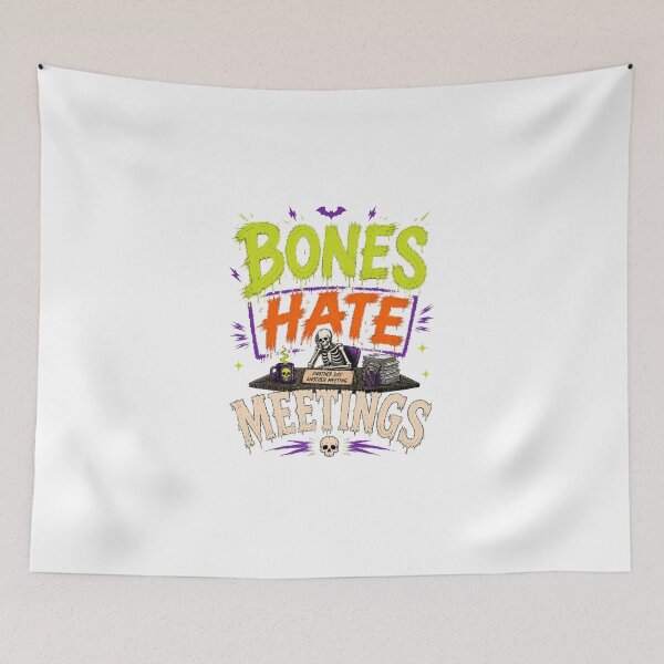Item preview, BONES HATE MEETINGS designed and sold by OskarTrendz.