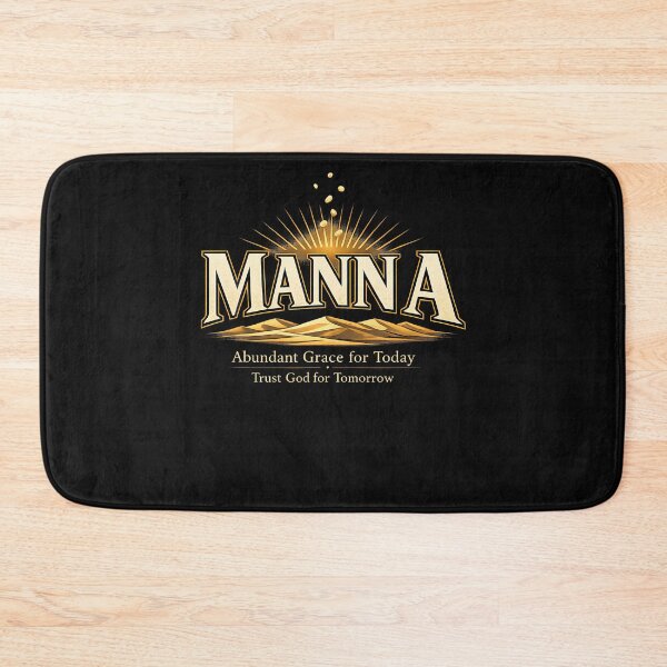 Item preview, Manna Christian Faith Abundant Grace Trust God For Tomorrow designed and sold by JamesCrArt.