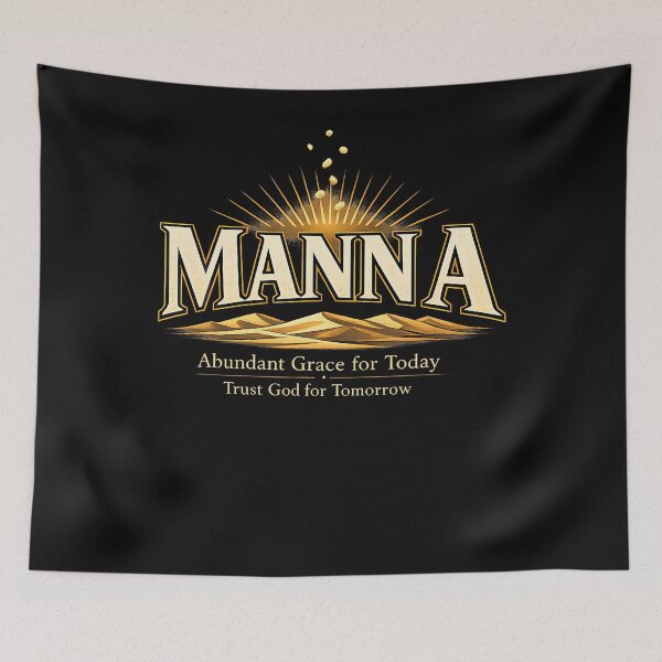 Item preview, Manna Christian Faith Abundant Grace Trust God For Tomorrow designed and sold by JamesCrArt.