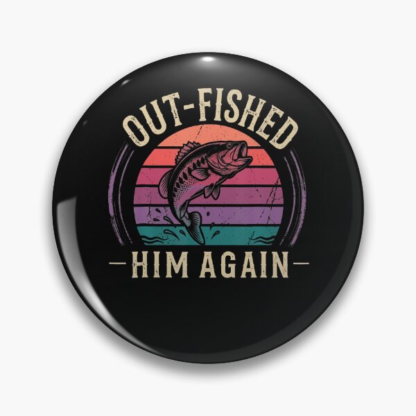 Item preview, Out-Fished Him Again Funny Bass Fishing Vintage Humor designed and sold by JamesCrArt.