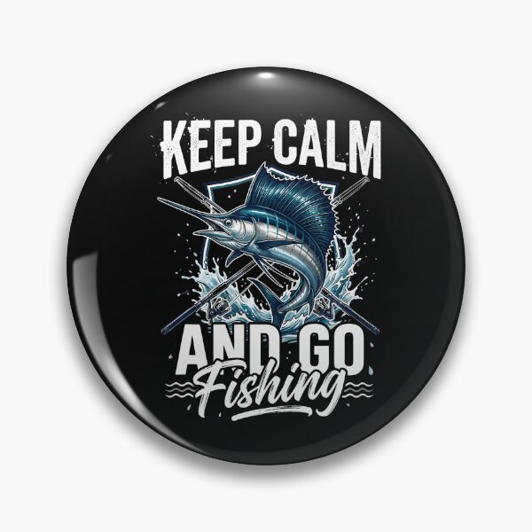 Item preview, Keep Calm And Go Fishing Sailfish Angler designed and sold by JamesCrArt.