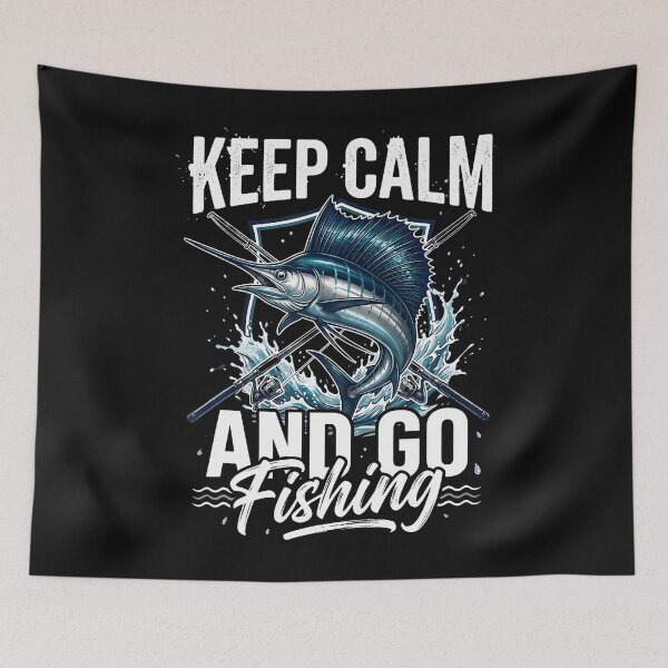 Item preview, Keep Calm And Go Fishing Sailfish Angler designed and sold by JamesCrArt.