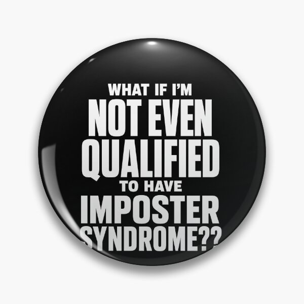 Item preview, Funny Not Qualified For Imposter Syndrome Funny Quote Art designed and sold by elderberry.