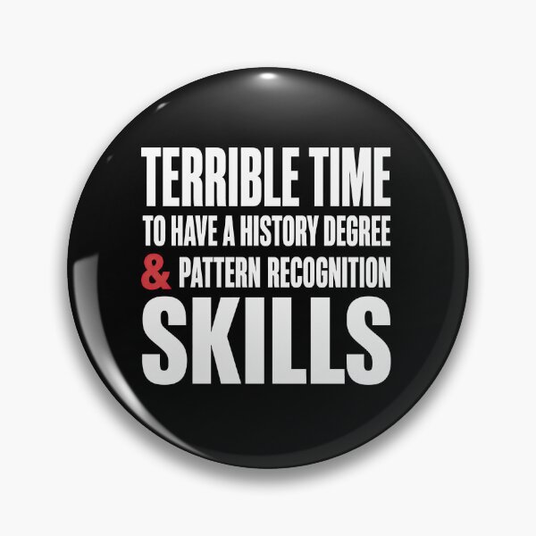 Item preview, Terrible Time To Have A History Degree designed and sold by elderberry.