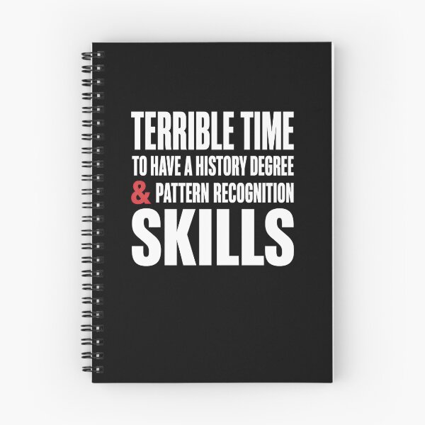Item preview, Terrible Time To Have A History Degree designed and sold by elderberry.
