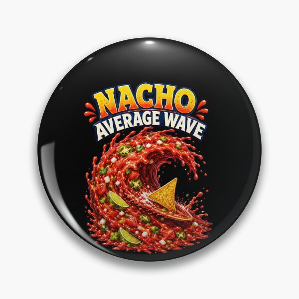 Item preview, Nacho Average Wave Tortilla Chip Surf Joke designed and sold by elderberry.
