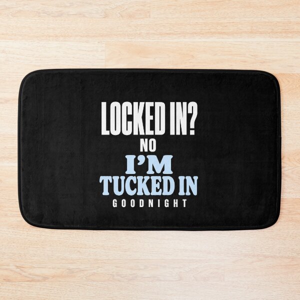 Item preview, Funny Locked In No Im Tucked In Goodnight Funny Sleep Art designed and sold by elderberry.