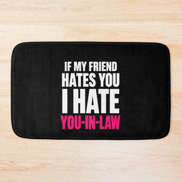 Item preview, Funny If My Friend Hates You Funny Loyalty Quote Art designed and sold by elderberry.